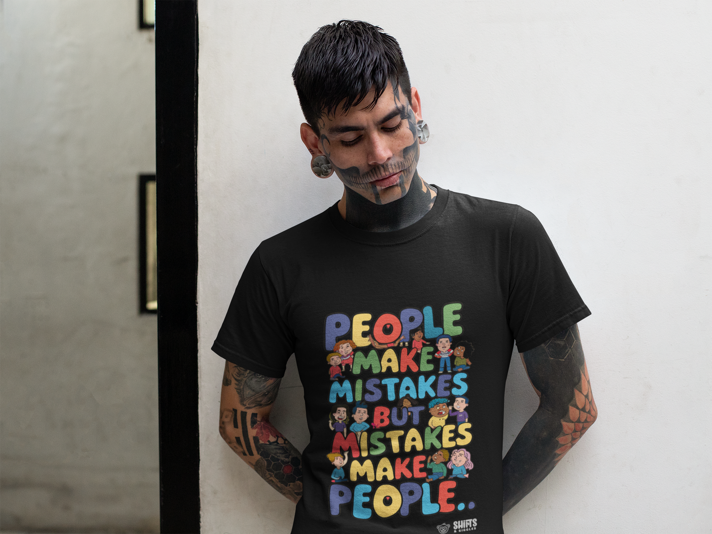 people make mistakes, mistakes make people t-shirt