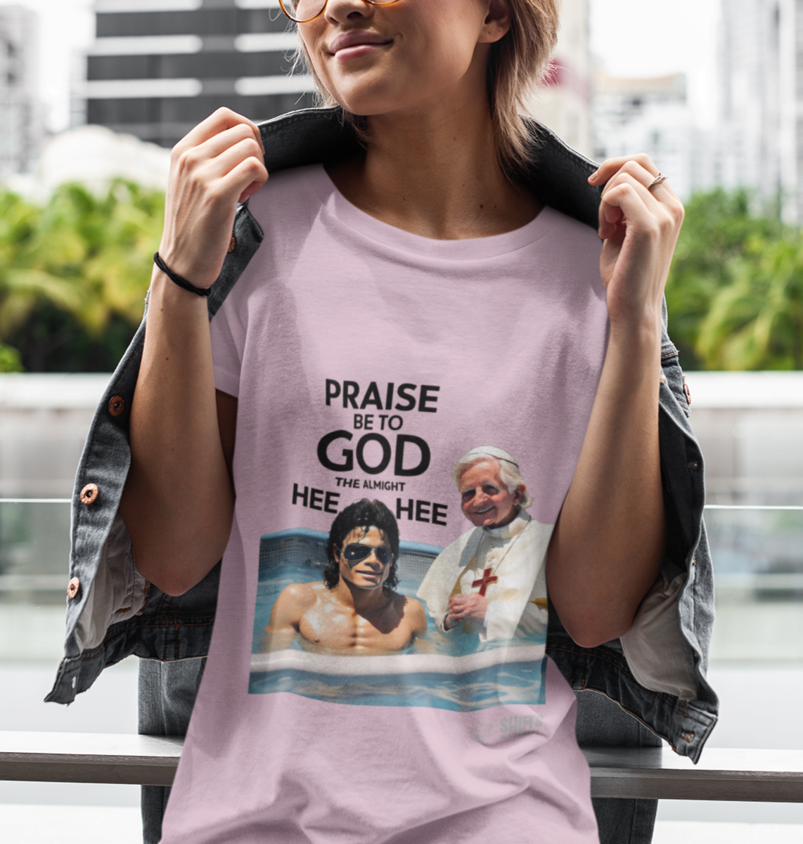 praise be to god the almight hee-hee t-shirt