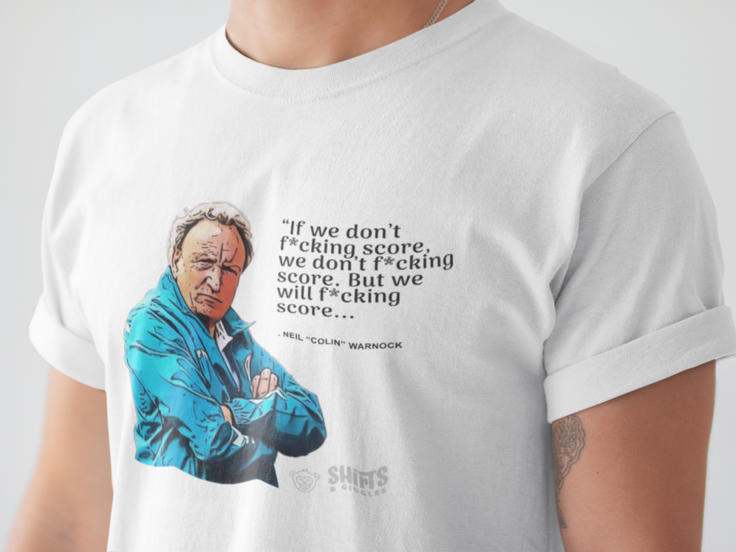 neil warnock - if we don't f*cking score t-shirt