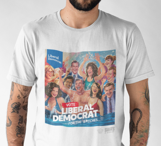 I Vote Lib Dem for the B*tches T-Shirt