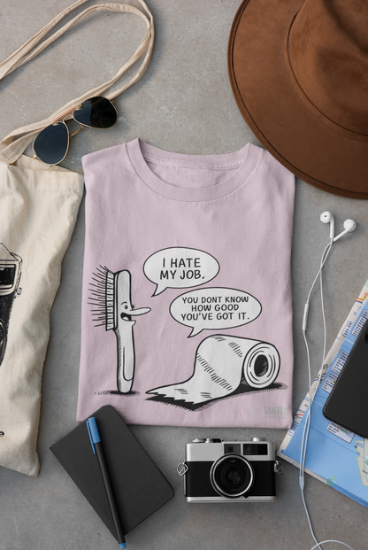 Toilet Brush and Toothbrush - I Hate My Job T-Shirt