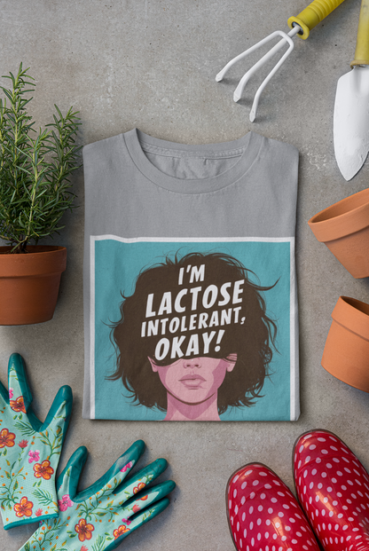 Lactose Intolerant - Okay! T-Shirt