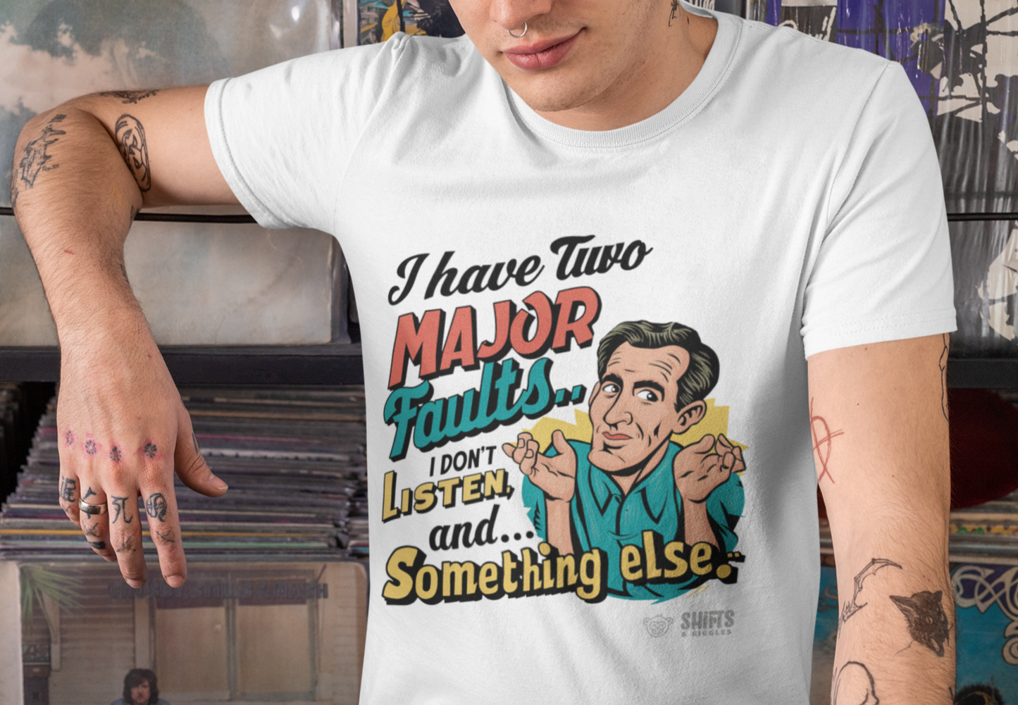 i have two major faults t-shirt