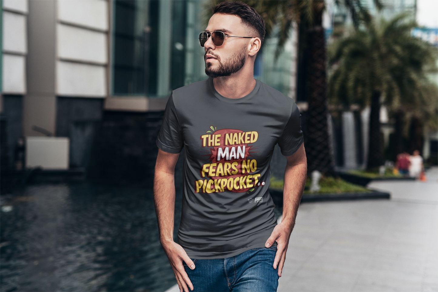 the naked man fears no pickpocket t-shirt