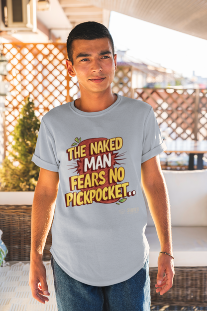 The Naked Man Fears No Pickpocket T-Shirt