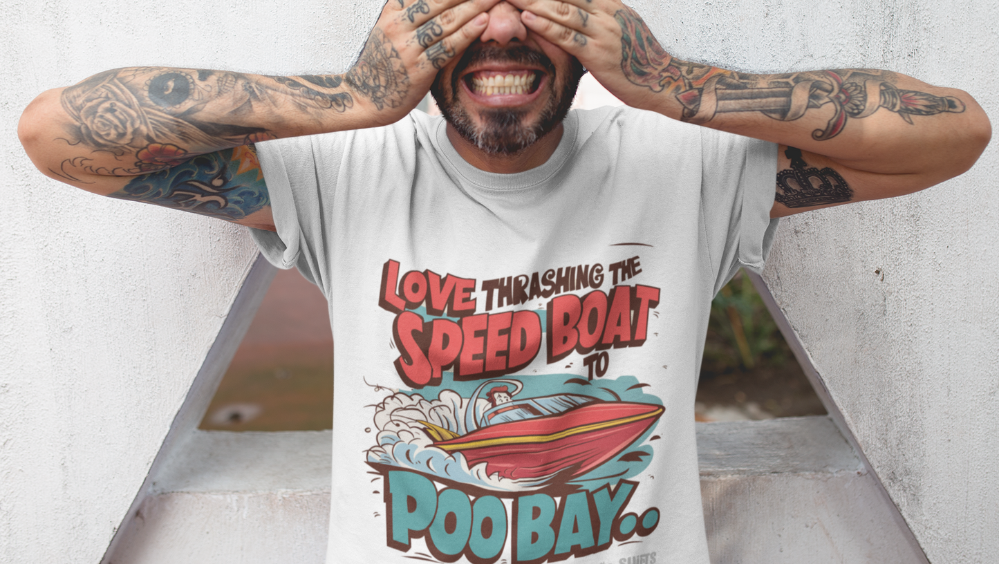 thrashing speed boat to poo bay t-shirt